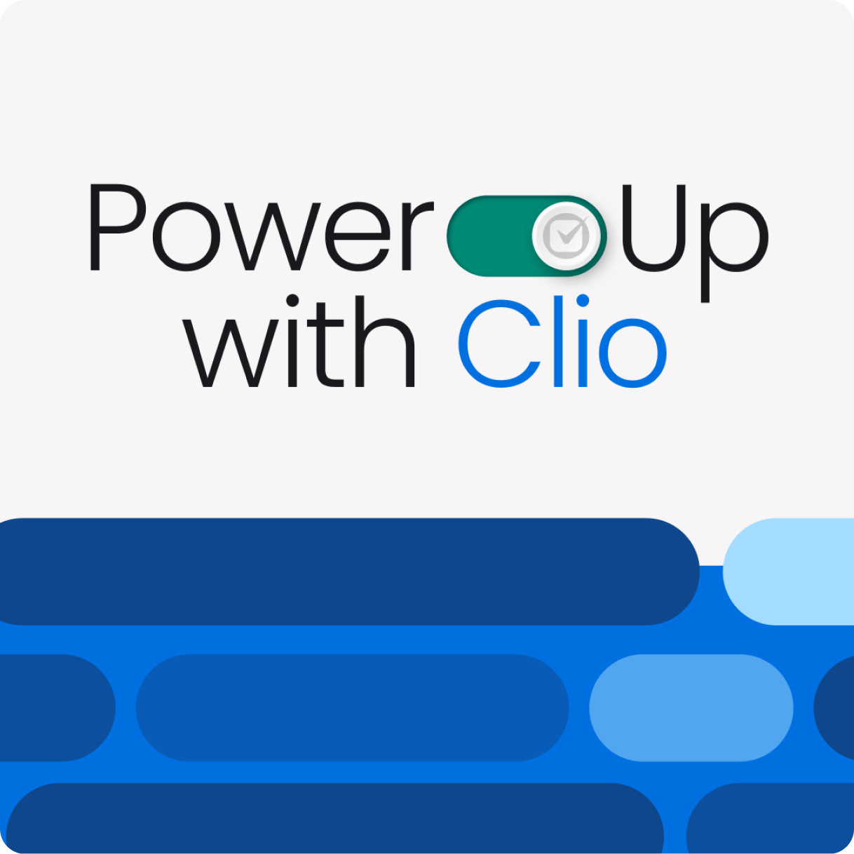Power up with Clio