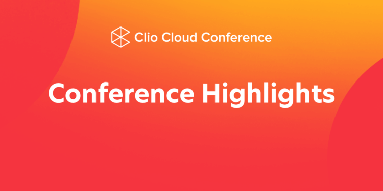 2020 Clio Cloud Conference Highlights