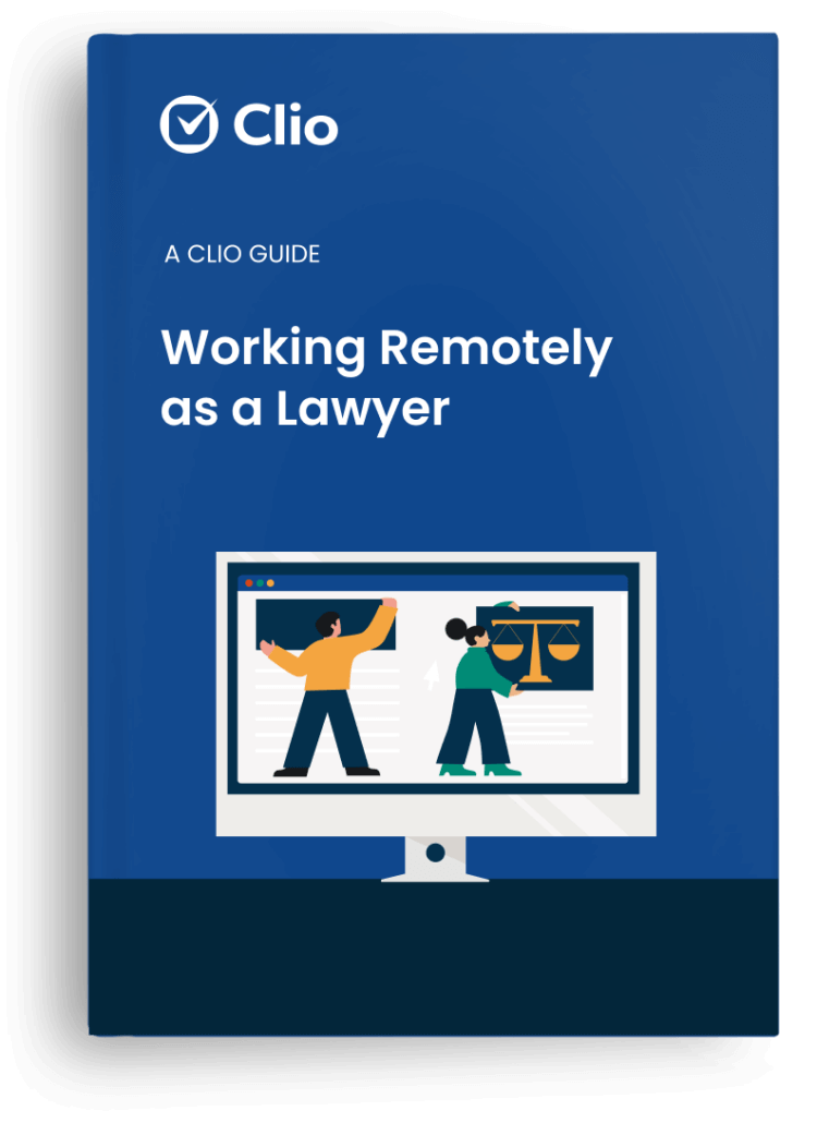 Book image of Clio Guide Working Remotely as a Lawyer