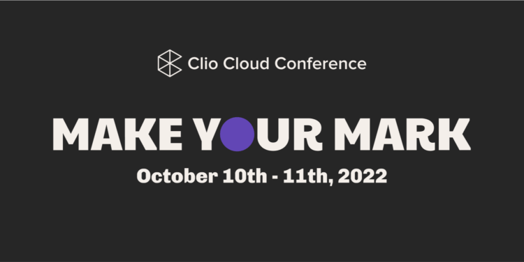 Clio takes a hybrid approach to the 10th annual Clio Cloud Conference taking place October 10-11, 2022 