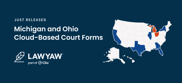 Lawyaw, part of Clio, now offers cloud-based legal court forms for Michigan and Ohio