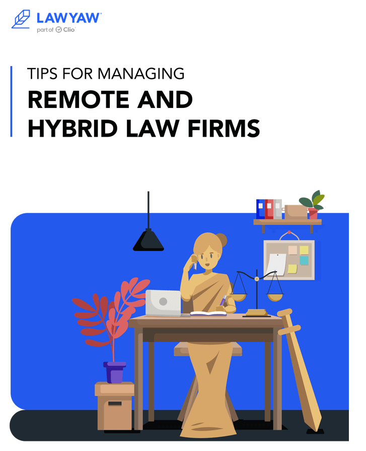 Tips for Managing Remote and Hybrid Law Firms