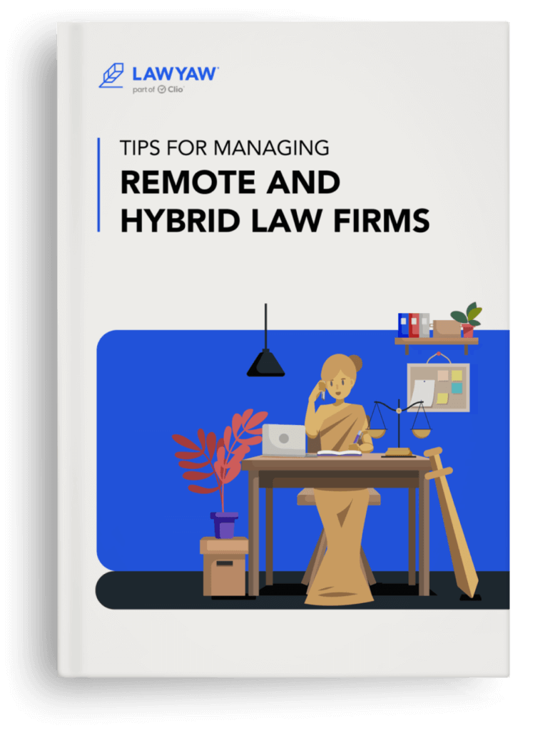 Tips for Managing Remote and Hybrid Law Firms