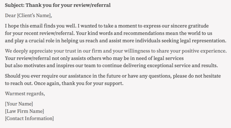 Sample template for thanking law firm client after requesting feedback and generating a referral.