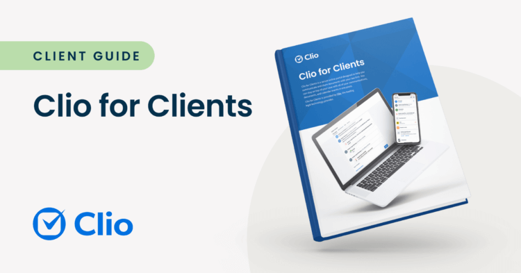 Clio for Clients Guide For Law Firm Clients